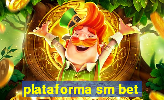 plataforma sm bet